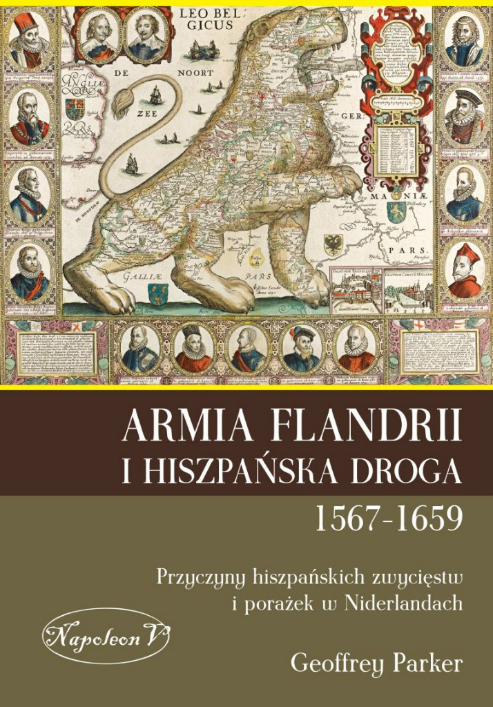Armia Flandrii i Hiszpańska Droga 1567 - 1659 Armia Flandrii i Hiszpańska Droga 1567 - 1659