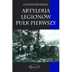 Artyleria legionów. Pułk pierwszy