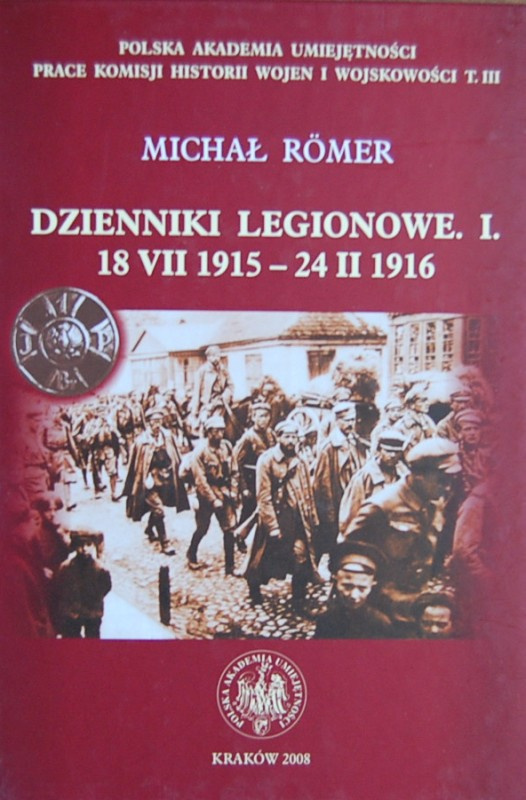 Dzienniki Legionowe. I 18 VII 1915 - 24 II 1916