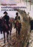 Kampania hiszpańska Johna Moore`a Kampania hiszpańska Johna Moore`a