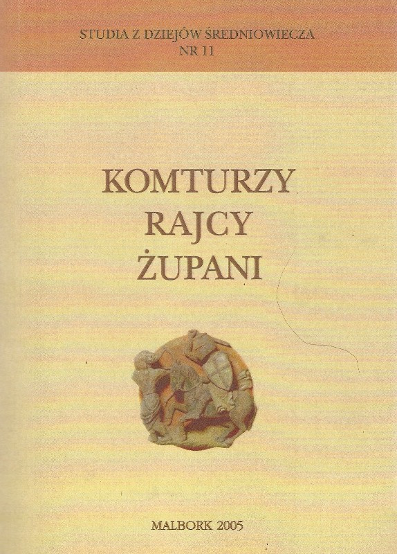Komturzy - Rajcy - Żupani Komturzy - Rajcy - Żupani