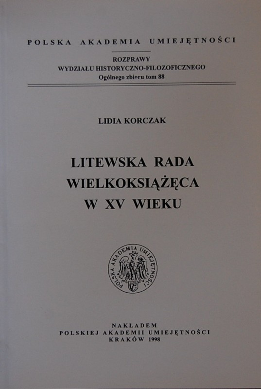 Litewska Rada Wielkoksiążęca w XV wieku Litewska Rada Wielkoksiążęca w XV wieku