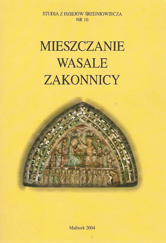 Mieszczanie - Wasale - Zakonnicy Mieszczanie - Wasale - Zakonnicy