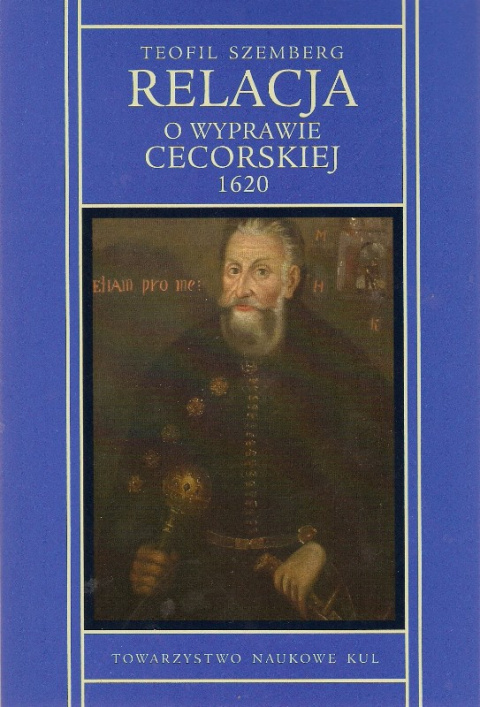 Relacja o wyprawie Cecorskiej 1620