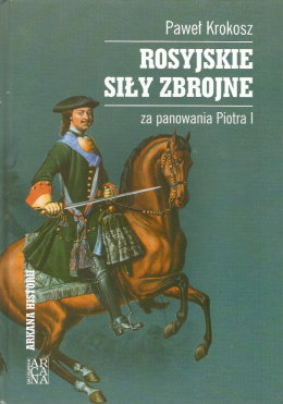 Rosyjskie siły zbrojne za panowania Piotra I