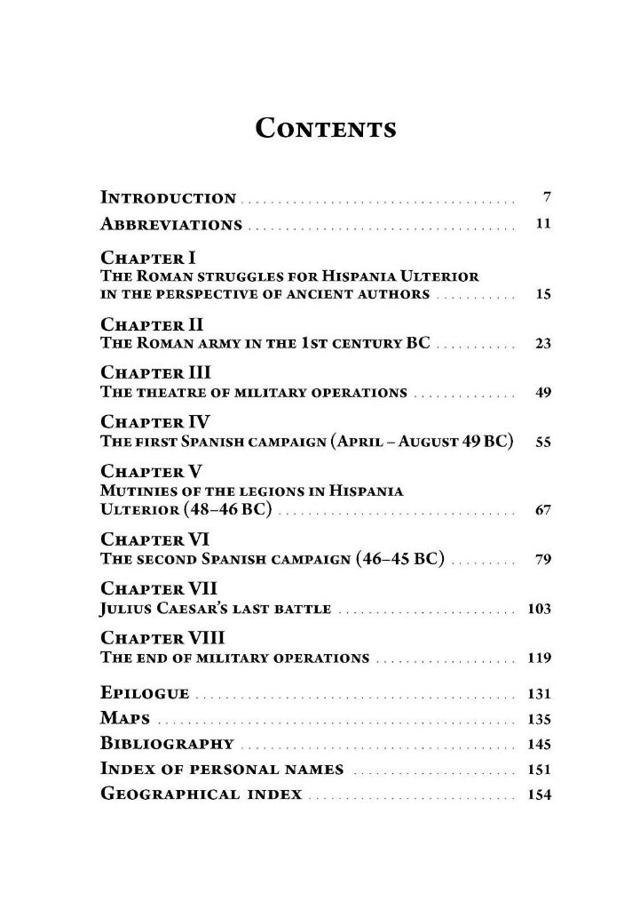The Roman struggles for Hispania Ulterior 49 – 45 BC The Roman struggles for Hispania Ulterior 49 – 45 BC