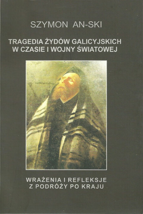 Tragedia Żydów galicyjskich w czasie I wojny światowej