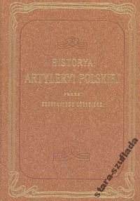 Historya artyleryi polskiej Historya artyleryi polskiej