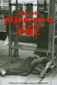 Historia pijaństwa w czasach PRL Historia pijaństwa w czasach PRL