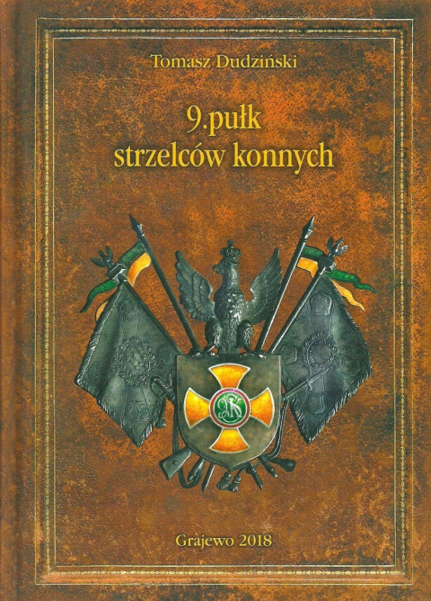 9 pułk strzelców konnych 1921-1939 9 pułk strzelców konnych 1921-1939