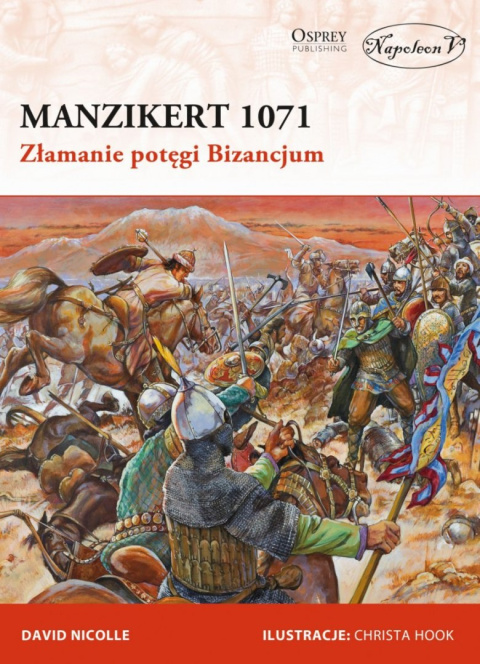 Manzikert 1071 Złamanie potęgi Bizancjum