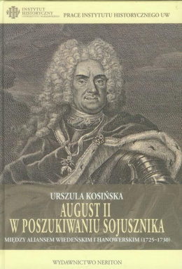 August II w poszukiwaniu sojusznika