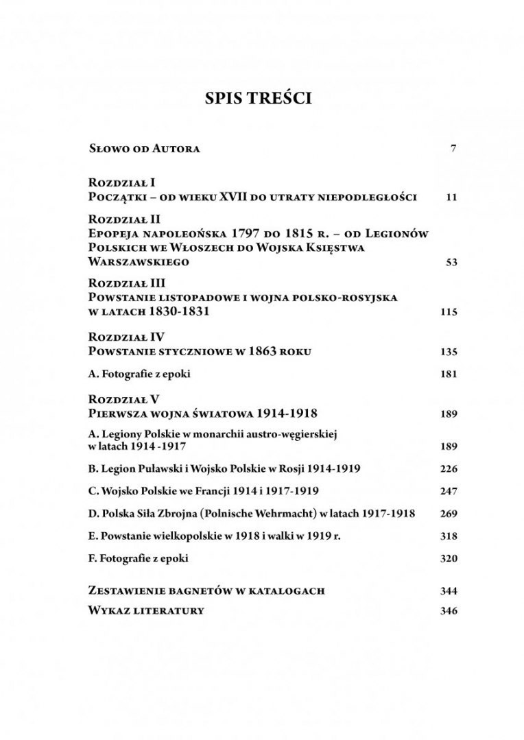 Bagnety Wojska Polskiego od XVII wieku do współczesności. Opowieść dziejowa z katalogiem bagnetów. Część I Bagnety Wojska Polskiego od XVII wieku do współczesności. Opowieść dziejowa z katalogiem bagnetów. Część I