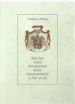 Bielska linia książęcego rodu Sułkowskich (1786-1918)