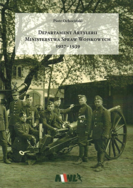 Departament artylerii Ministerstwa Spraw Wojskowych 1927-1939