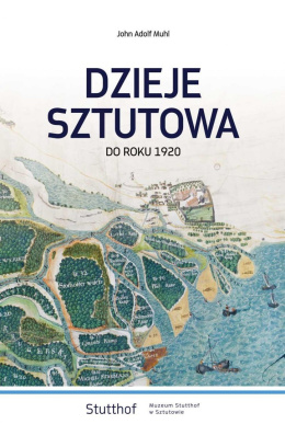 Dzieje Sztutowa do roku 1920