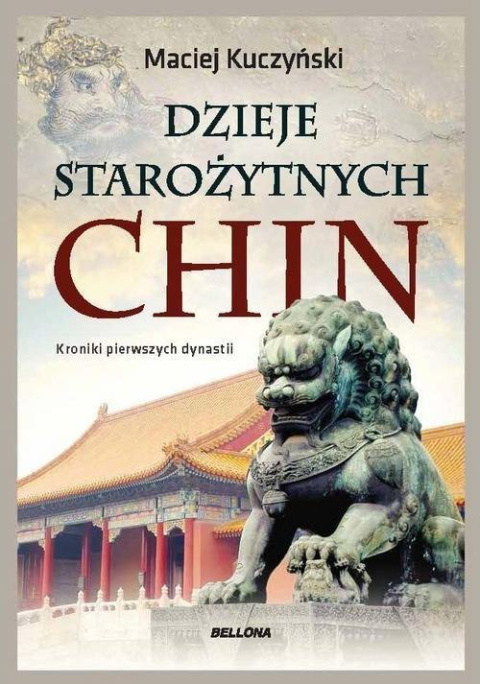 Dzieje starożytnych Chin Dzieje starożytnych Chin