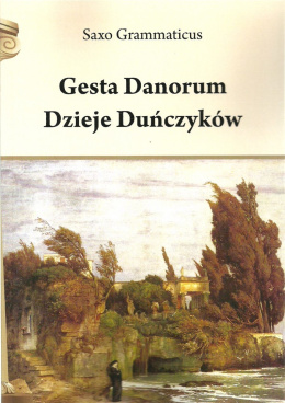 Gesta Danorum Dzieje Duńczyków