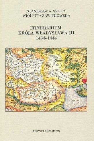 Itinerarium króla Władysława III 1434-1444