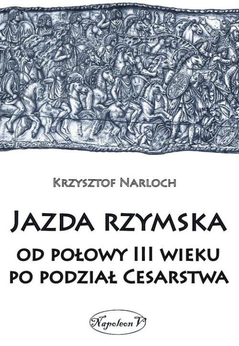 Jazda rzymska od połowy III wieku po podział Cesar Jazda rzymska od połowy III wieku po podział Cesar