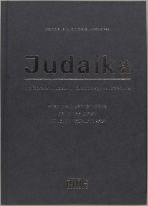 Judaika w zbiorach Muzeum Narodowego w Krakowie. Rzemiosło artystyczne, Druki i rękopisy. Monety i medale, Varia Judaika w zbiorach Muzeum Narodowego w Krakowie. Rzemiosło artystyczne, Druki i rękopisy. Monety i medale, Varia