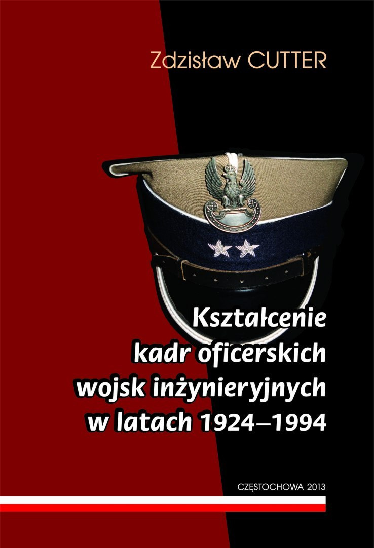 Kształcenie kadr oficerskich wojsk inżynieryjnych w latach 1924-1994 Kształcenie kadr oficerskich wojsk inżynieryjnych w latach 1924-1994