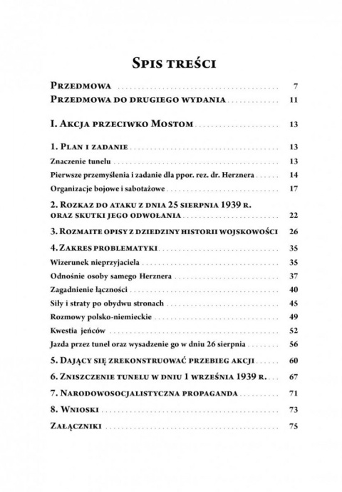 Mosty i Tczew 1939. Dwie akcje specjalne niemieckich sił zbrojnych przed rozpoczęciem kampanii polskiej Mosty i Tczew 1939. Dwie akcje specjalne niemieckich sił zbrojnych przed rozpoczęciem kampanii polskiej