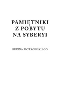 Pamiętniki z pobytu na Syberii Rufina Piotrowskiego Tom I, II i III