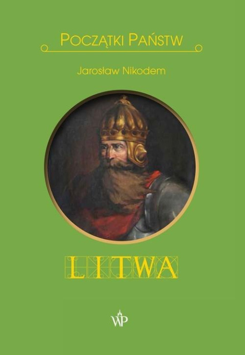 Początki państw. Litwa Początki państw. Litwa