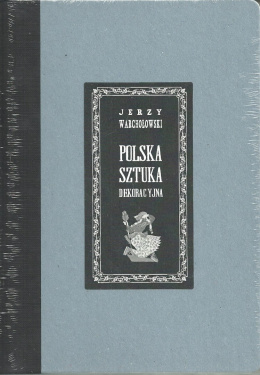 Polska sztuka dekoracyjna Jerzy Warchołowski