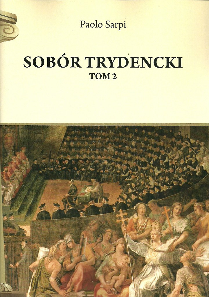 Kronika Soboru Trydenckiego Tom I i II Kronika Soboru Trydenckiego Tom I i II