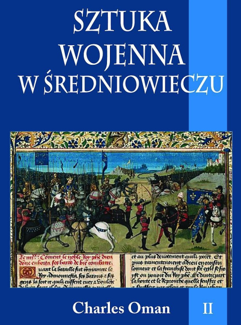 Sztuka wojenna w średniowieczu Tom II Sztuka wojenna w średniowieczu Tom II