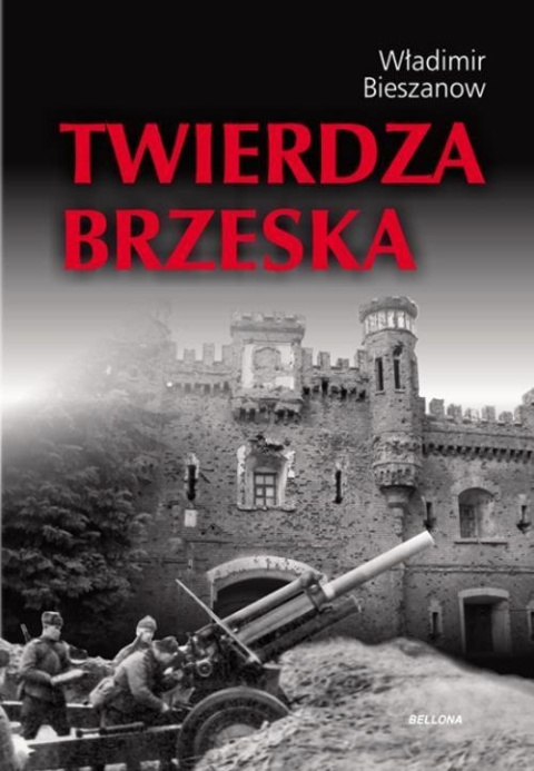 Twierdza Brzeska Twierdza Brzeska