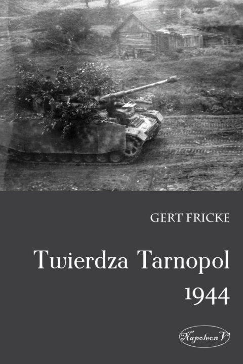 Twierdza Tarnopol 1944 Twierdza Tarnopol 1944