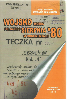 Wojsko wobec polskiego sierpnia `80 w dokumentach