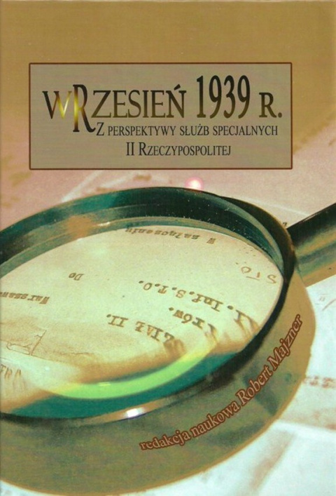 Wrzesień 1939 r. z perspektywy służb specjalnych II Rzeczypospolitej