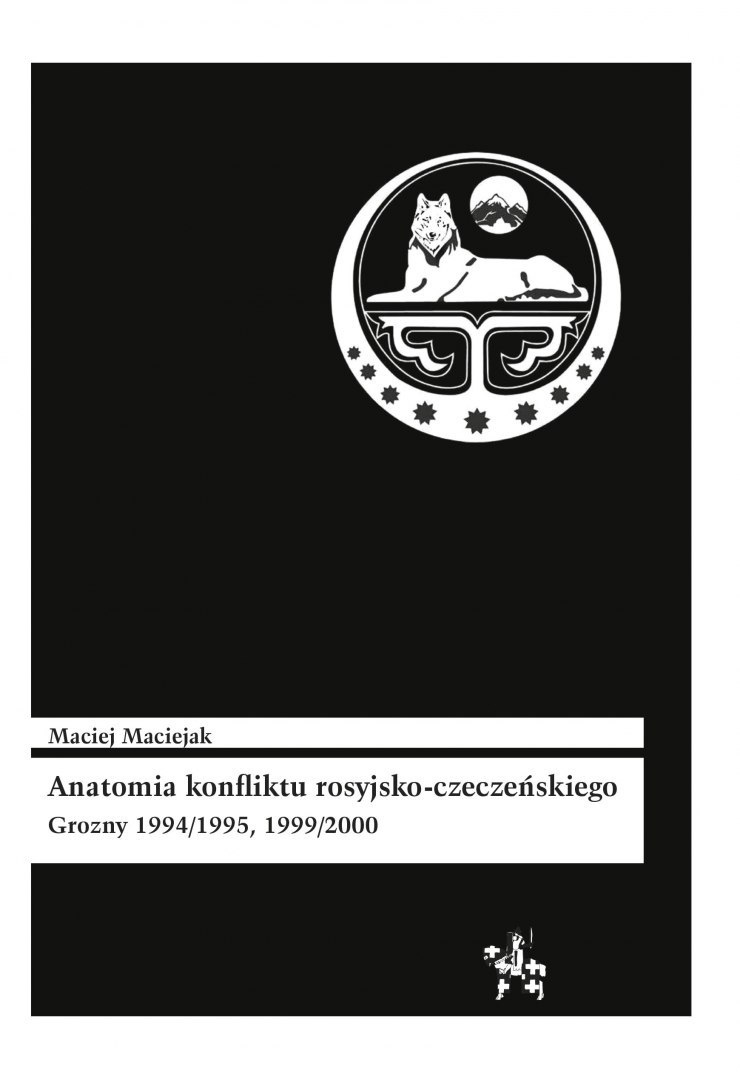 Anatomia konfliktu rosyjsko-czeczeńskiego Grozny 1994/1995, 1999/2000 Anatomia konfliktu rosyjsko-czeczeńskiego Grozny 1994/1995, 1999/2000