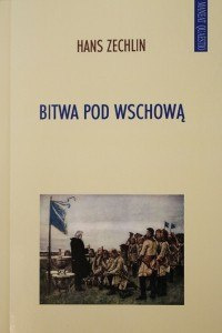 Bitwa pod Wschową. Studium wojskowo-hisoryczne