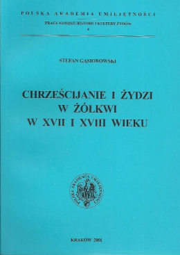 Chrześcijanie i Żydzi w Żółkwi w XVII i XVIII wieku