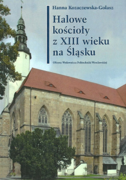 Halowe kościoły z XIII wieku na Śląsku
