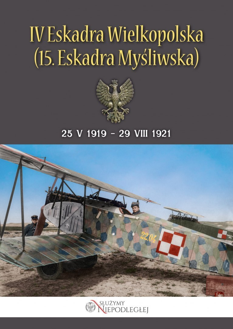 IV Eskadra Wielkopolska (15. Eskadra Myśliwska) 25 V 1919 - 29 VIII 1921