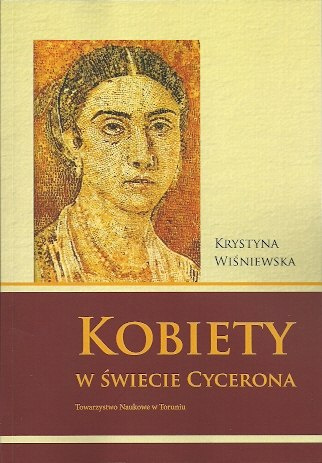Kobiety w świecie Cycerona Kobiety w świecie Cycerona