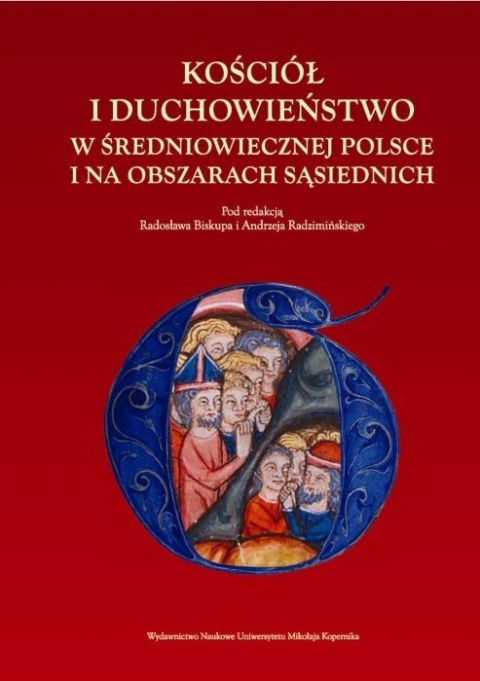 Kościół i duchowieństwo w średniowiecznej Polsce i na obszarach sąsiednich