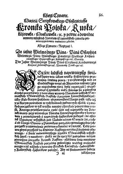 Kronika Polska, Litewska, Żmódzka y wszystkiey Rusi przez Macieja Osostewiciusa Striykowskiego dostatecznie napisana 1582 Kronika Polska, Litewska, Żmódzka y wszystkiey Rusi przez Macieja Osostewiciusa Striykowskiego dostatecznie napisana 1582