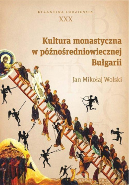 Kultura monastyczna w późnośredniowiecznej Bułgarii