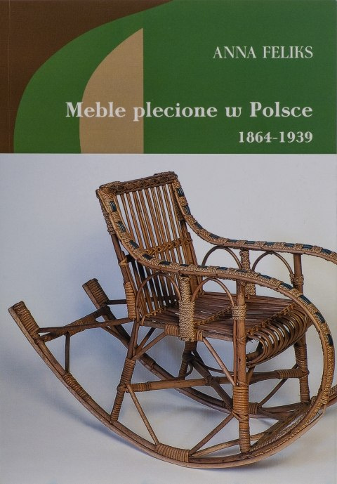 Meble plecione w Polsce 1864-1939 Meble plecione w Polsce 1864-1939