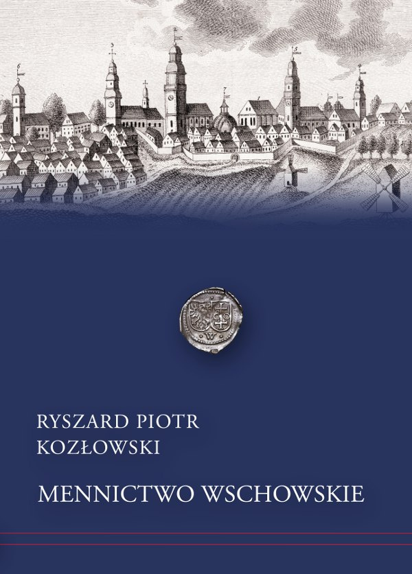 Mennictwo wschowskie Mennictwo wschowskie