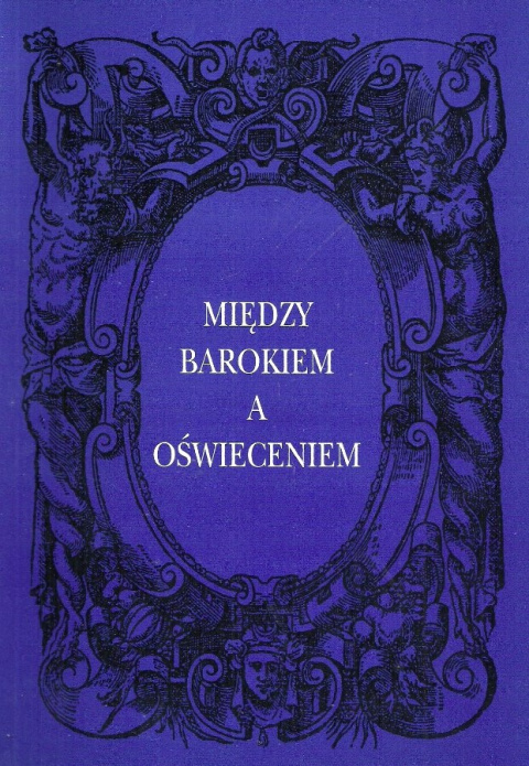 Między barokiem a oświeceniem. Wielkie bitwy Między barokiem a oświeceniem. Wielkie bitwy