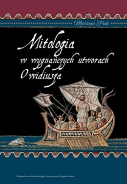 Mitologia o wygnańczych utworach Owidiusza