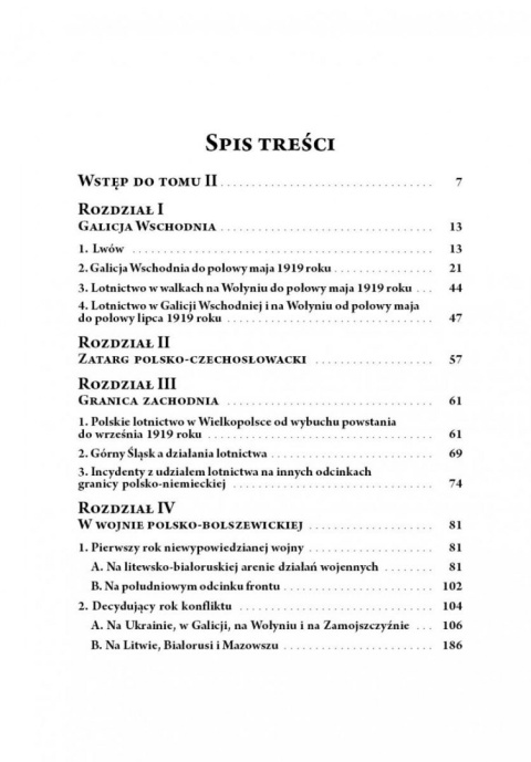Polskie Wojska Lotnicze w okresie walk o granice państwa polskiego (1918-1921) Tom II. Walka i demobilizacja Polskie Wojska Lotnicze w okresie walk o granice państwa polskiego (1918-1921) Tom II. Walka i demobilizacja